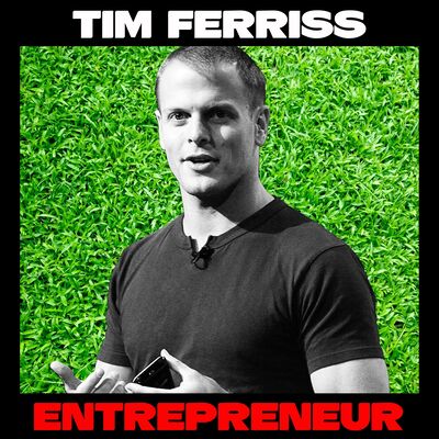 Tim Ferriss: The Fear of No