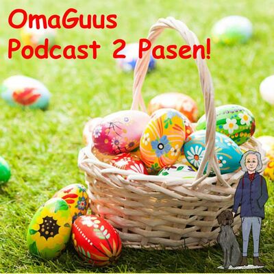 Oma Guus Podcast 2 Pasen