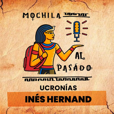 MaP Ucronías 3x02 | Inés Hernand