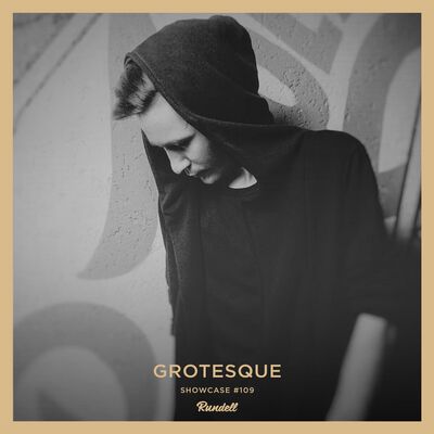 Grotesque - Rundell Showcase [Episode 109]
