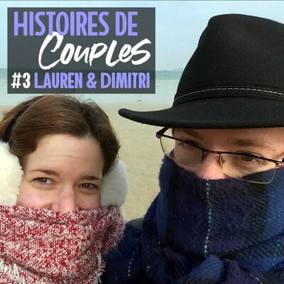 Lauren et Dimitri : quand la vie te donne une deuxième chance