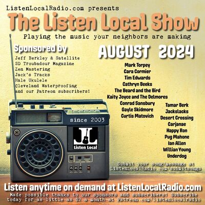 AUGUST 2024 Listen Local Show