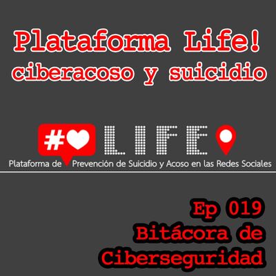 Plataforma Life! Ciberacoso y suicidio