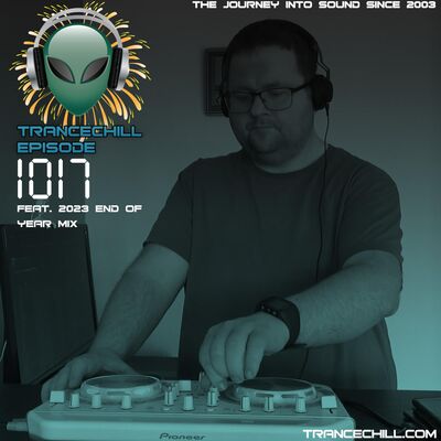 TranceChill 1017 feat. 2023 End Of Year Mix