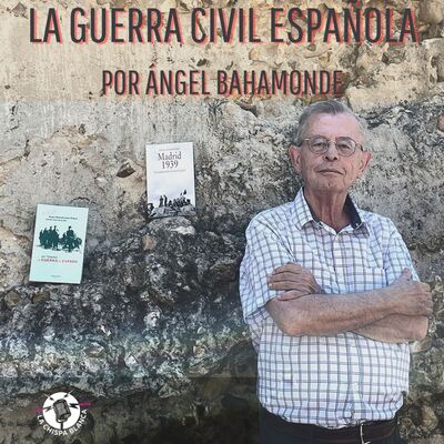 La guerra civil española, por Ángel Bahamonde: presentación y crowdfunding