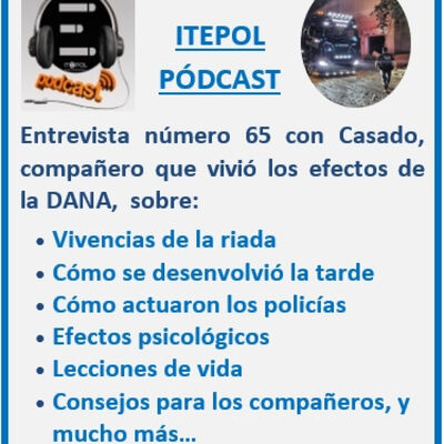 Entrevista número 65 con Casado, compañero que vivió los efectos de la DANA