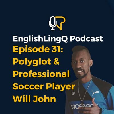 Polyglot  Professional Soccer Player Will John Talk
