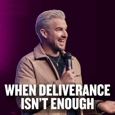 When Deliverance Isn't Enough