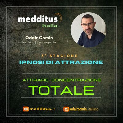 #66 Ipnosi per Attirare la Concentrazione Totale | Legge di Attrazione | Odair Comin