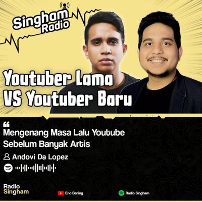 Mengenang Masa Lalu Youtube Sebelum Banyak Artis - #RadioSingham Feat Andovi Da Lopez