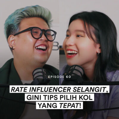 Ep 60 Sekali Bayar Influencer Setara 6 Bulan Gaji, Emangnya Beneran Worth It?!