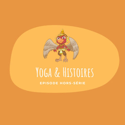 Hors-Série - Yoga & Histoires