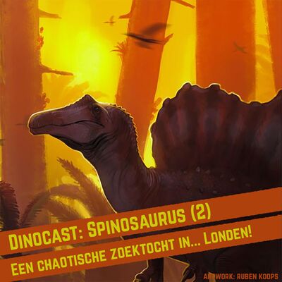 Spinosaurus (2): een chaotische zoektocht in... Londen!