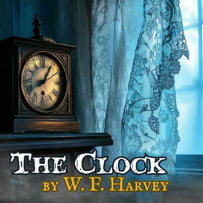 The Clock by W F Harvey