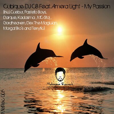 Out Now : Cubique DJ ft Amera Light - My Passion (Incl. Remixes)