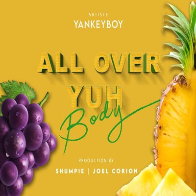 All Ova Yuh Body (Explicit Version)