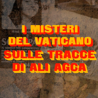 I Segreti del Vaticano: a Roma sulle tracce di Ali Agca || True Crime"Summer" Diares