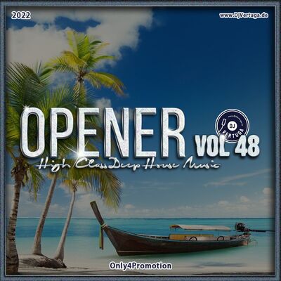 Opener 48 (Best of Deep House Music)