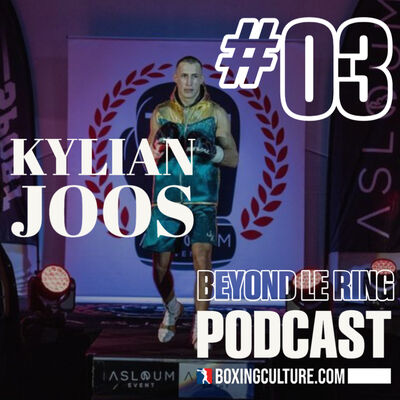 EP#03 KYLIAN JOOS - Je n'ai pas peur de travailler dur