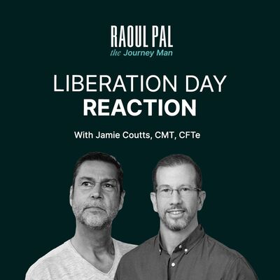 Raoul Pal & Jamie Coutts React to Tariff Fallout: President Trump, The Tariff Rollout and Crypto Markets
