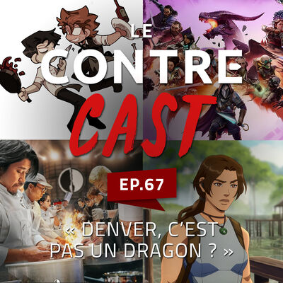 067 - Denver, c'est pas un dragon ?