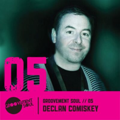 GS5 : Declan Comiskey (Groovement Soul) - Jazztechouse Mix