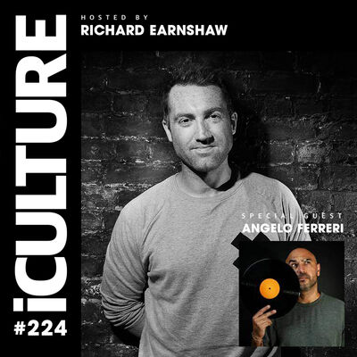 Episode 83: iCulture #224 - Hosted by Richard Earnshaw | Special Guest - Angelo Ferreri