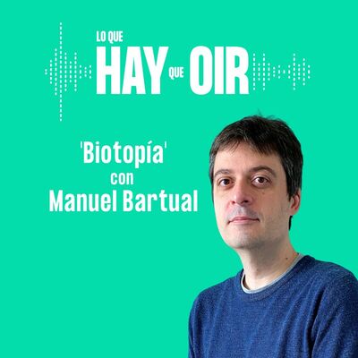 Happy Learning, Buscando una Luz y  Biotopía con Manuel Bartual