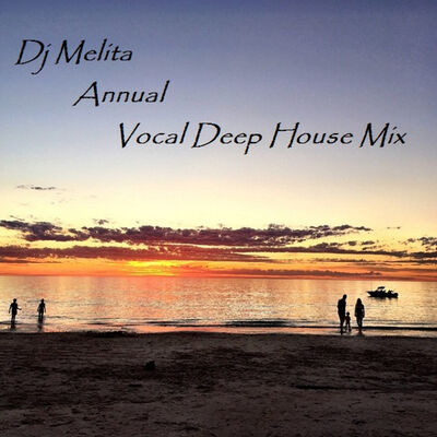Dj Melita Annual Vocal Deep House Mix