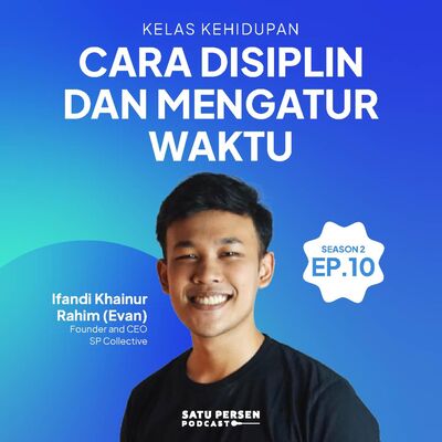 Cara Disiplin dan Mengatur Waktu | #KelasKehidupan SE02EP10