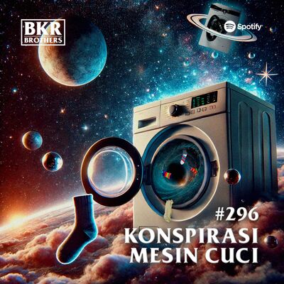 #296 Konspirasi Mesin Cuci