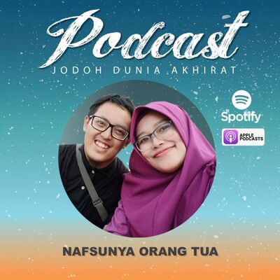 #44 Nafsunya Orangtua