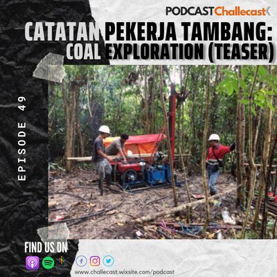 Catatan Pekerja Tambang: Coal Exploration (Teaser)