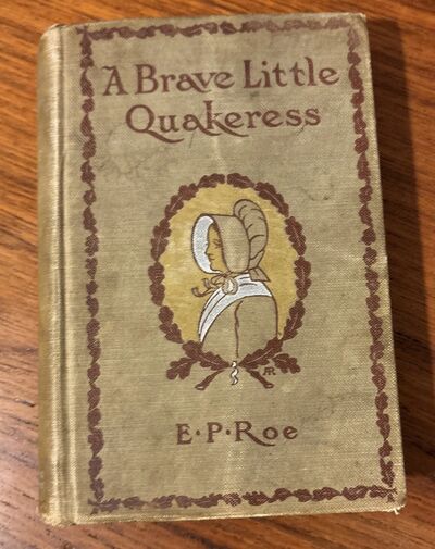 THE FIRST THANKSGIVING and A BRAVE LITTLE QUAKERESS