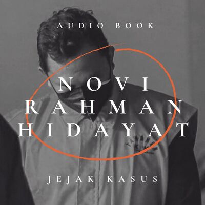 Audiobook Jejak Kasus: Novi Rahman Hidayat