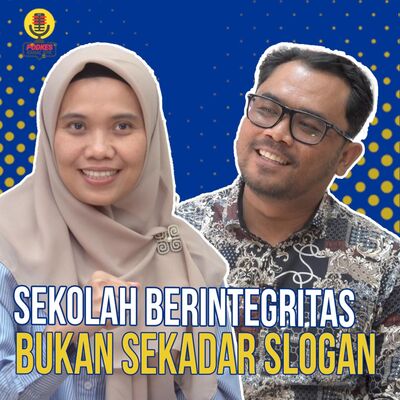 #228 - Sekolah Berintegritas Bukan Sekadar Slogan