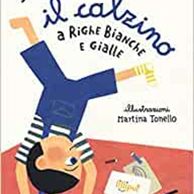 Il calzino a righe bianche e gialle (Silvia vecchini)