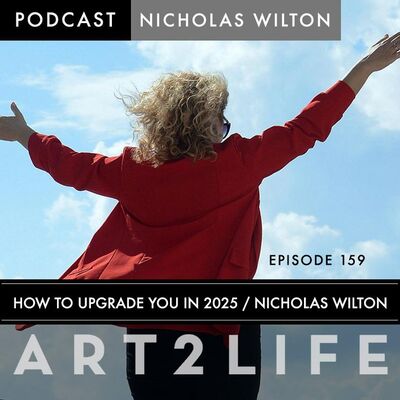 How to Upgrade You in 2025 - Ep 159