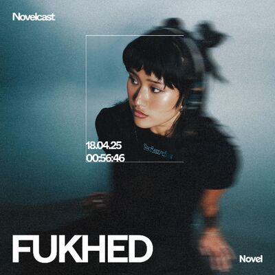 Novelcast with FUKHED - 18.04.25