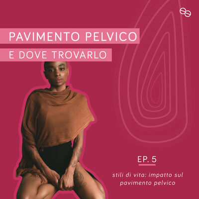 Stili di Vita, Errori e Pavimento Pelvico