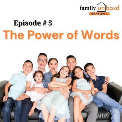 S2 Ep.5: The Power of Words