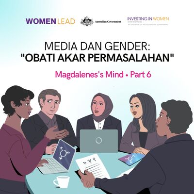 Media dan Gender 5: Obati Akar Permasalahan