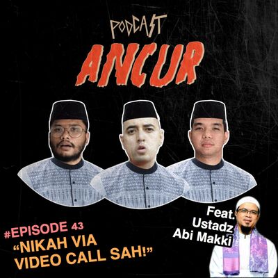 43. Nikah via Video Call Sah! Ft. Abi Makki