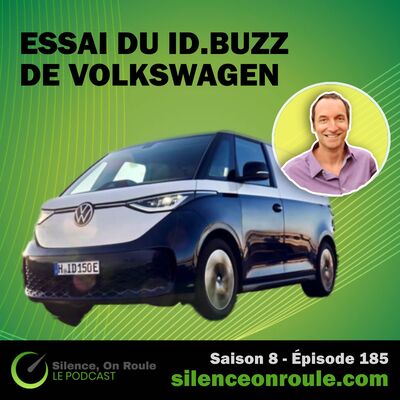Épisode # 185 : Essai du ID.Buzz de Volkswagen