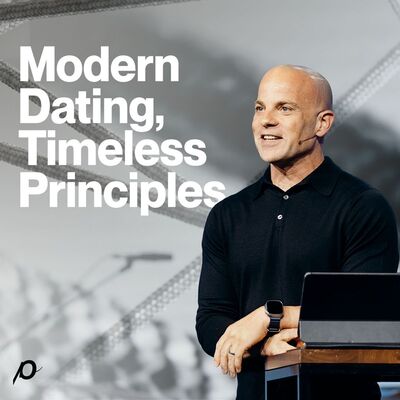 Modern Dating, Timeless Principles - Ben Stuart