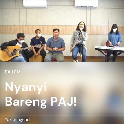 Nyanyi Bareng PAJ!