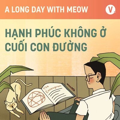 #26 Hạnh phúc không ở cuối con đường