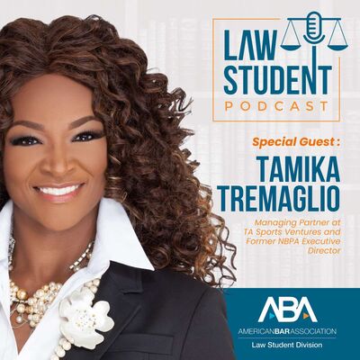 Reimagining the Possible: Achieving Success in Sports Law, with Tamika Tremaglio