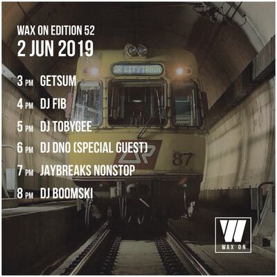 Wax On 52 - 02.06.2019 - 01 - Getsum