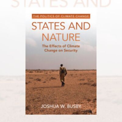 Episode 254: Transformative Climate Security: A Conversation with Josh Busby